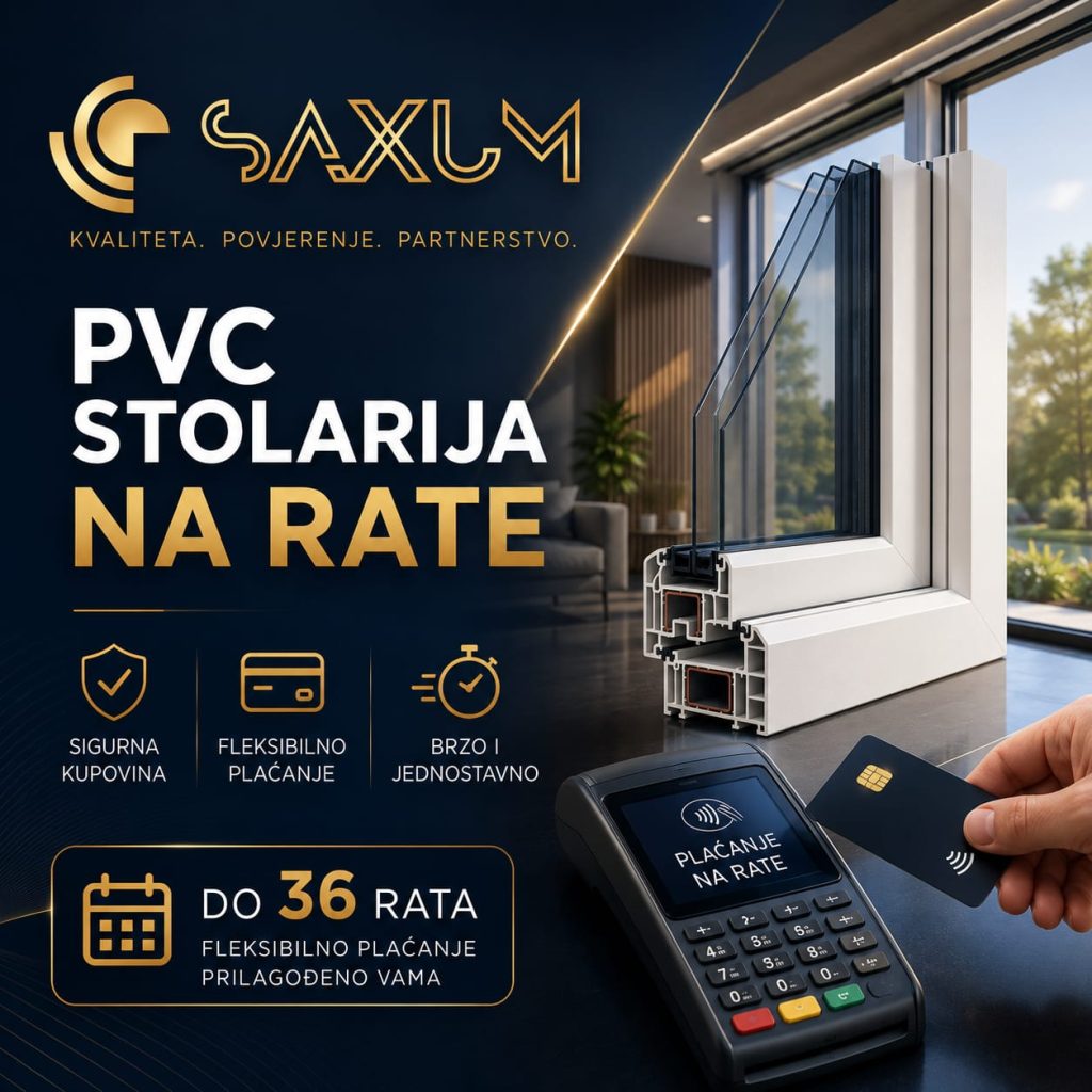 PVC STOLARIJA NA RATE - SAXUM